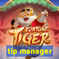 tip manager